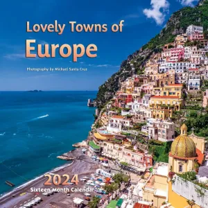 Lovely Towns of Europe 2024 Wall Calendar