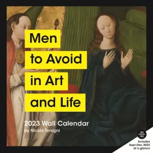 Men to Avoid in Art and Life 2023 Wall Calendar