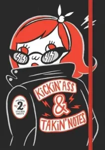 Kickin Ass & Takin Notes Journal