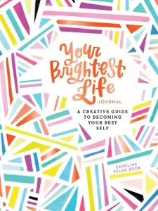 Your Brightest Life Guided Journal