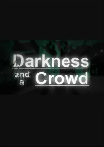 Darkness and a Crowd (PC) Steam Key GLOBAL