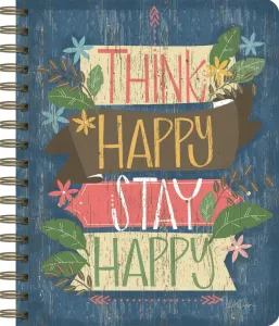 Think Happy Planning Journal by LoriLynn Simms