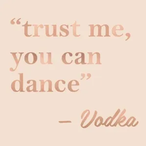 Trust Me You Can Dance Vodka Beverage Napkins