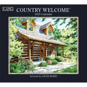 Country Welcome 2025 Wall Calendar by Laura Berry