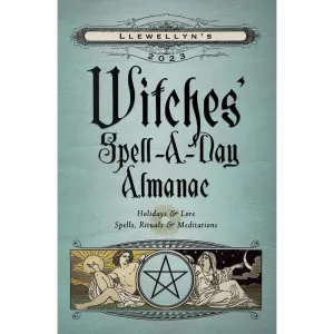 Witches 2023 Spell-A-Day Almanac