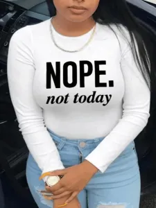 LW COTTON Nope Not Today Letter Print T-shirt #755943
