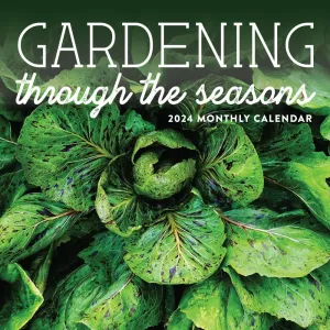 Garden through the Seasons 2024 Wall Calendar