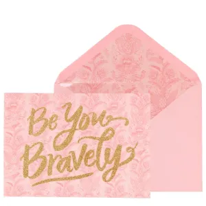 Be You Bravely Blank Card