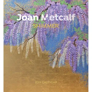 Joan Metcalf Shimmer 2024 Wall Calendar