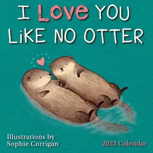 I Love you like No Otter 2023 Mini Wall Calendar
