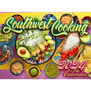 Southwest Cooking 2024 Wall Calendar