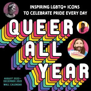 Queer All Year 2023 Wall Calendar