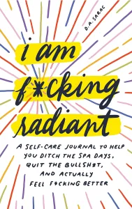 I Am F-cking Radiant Journal