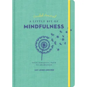 Little Bit of Mindfulness Guided Journal