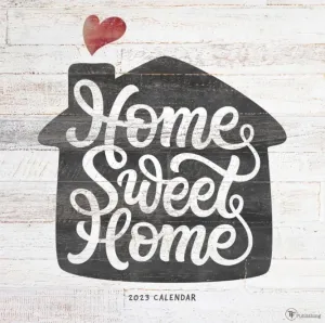 Home Sweet Home 2023 Wall Calendar