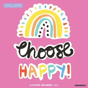 Choose Happy By Vicky Yorke 2024 Wall Calendar